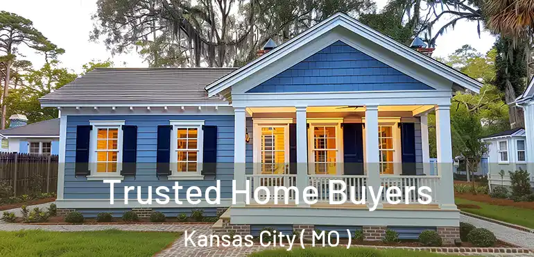  Trusted Home Buyers Kansas City ( MO )
